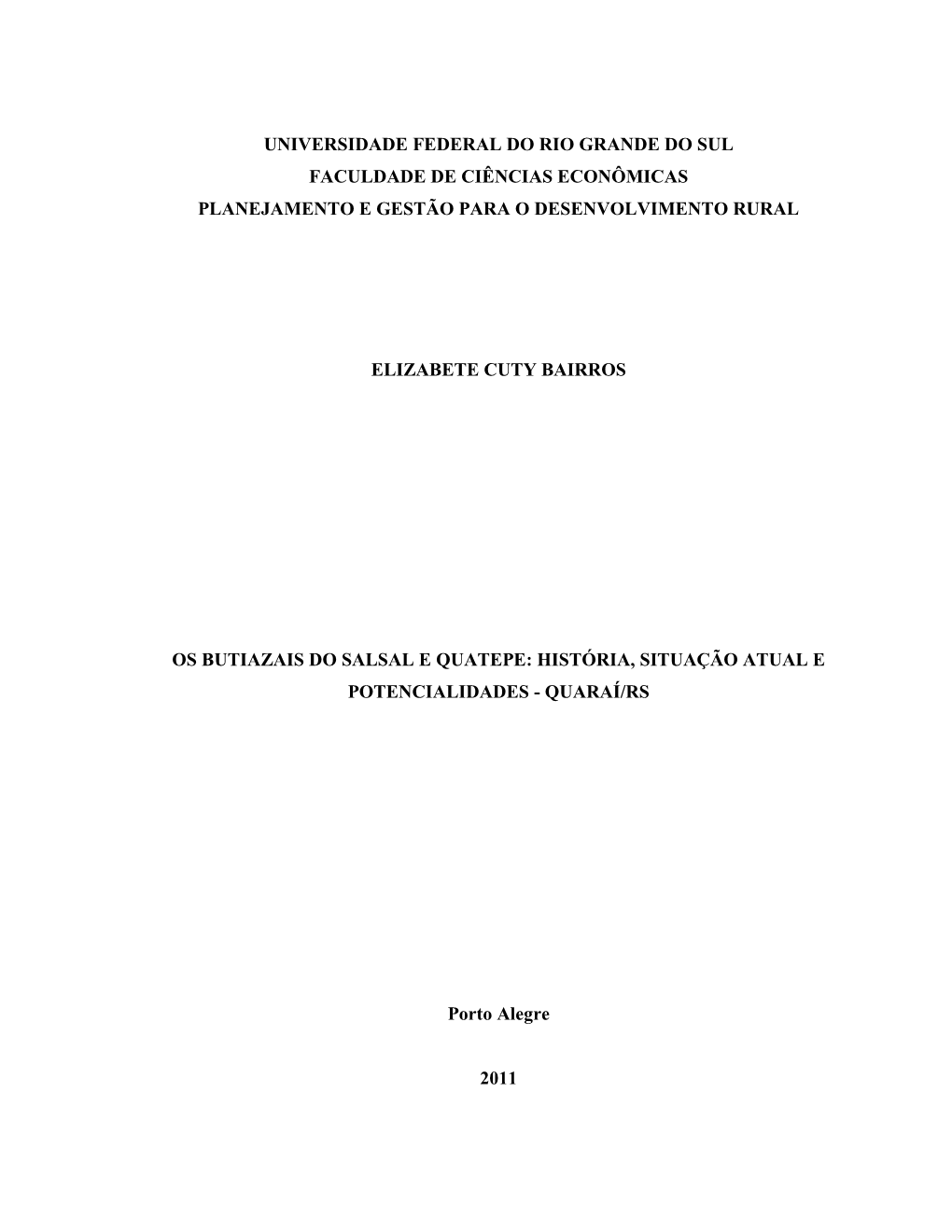 Universidade Federal Do Rio Grande Do Sul Faculdade De Ciências Econômicas Planejamento E Gestão Para O Desenvolvimento Rural
