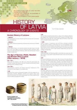 History of Latvians the City of Rīga Is Founded Near the Site of a Liv Village on the Confluence of Rīdzene ~ 3000 B.C