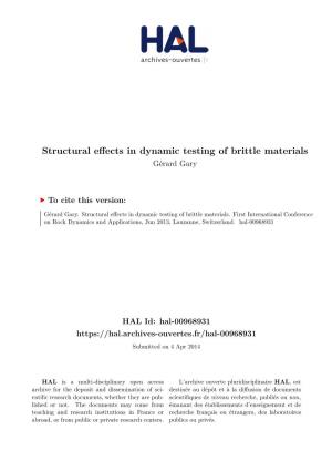 Structural Effects in Dynamic Testing of Brittle Materials Gérard Gary