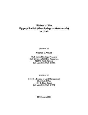 Status of the Pygmy Rabbit ( Brachylagus Idahoensis )