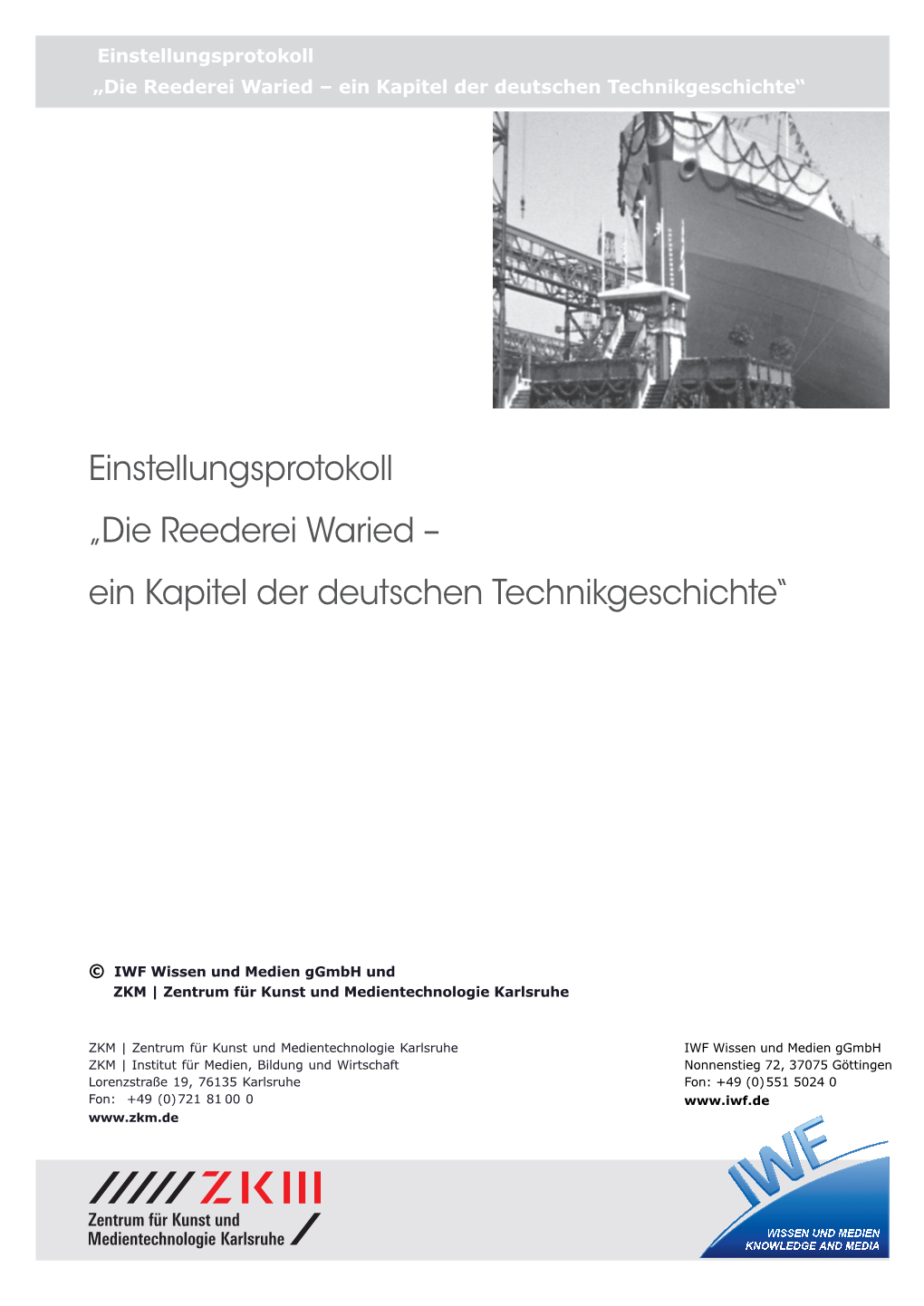 Einstellungsprotokoll „Die Reederei Waried – Ein Kapitel Der Deutschen Technikgeschichte“
