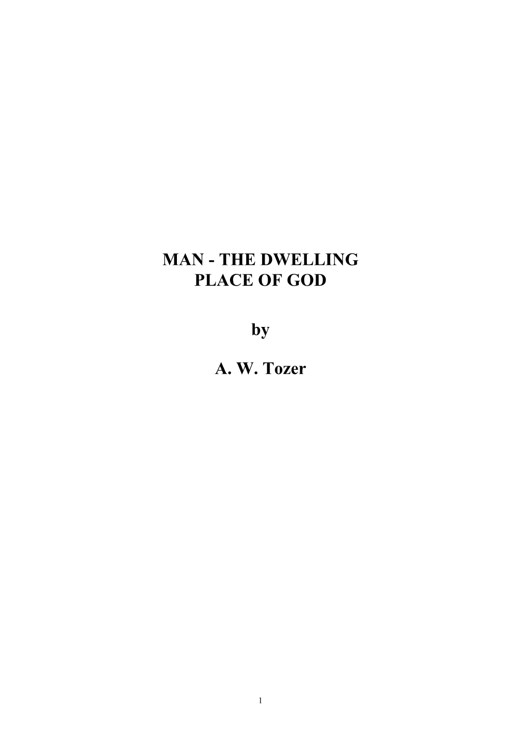 THE DWELLING PLACE of GOD by AW Tozer