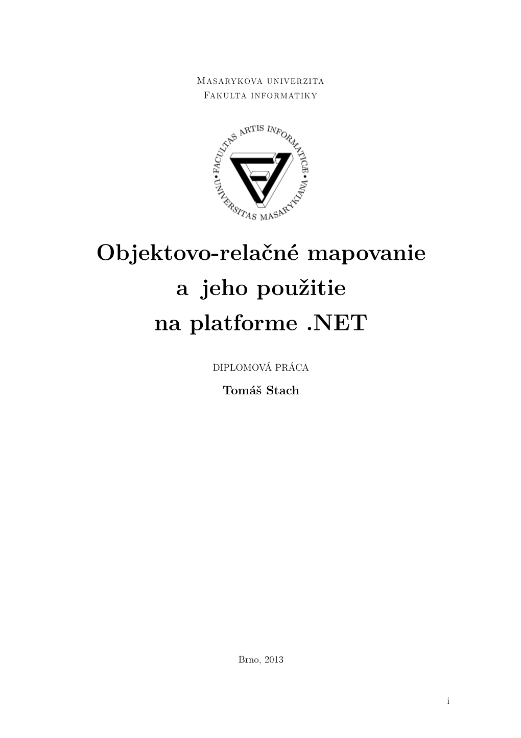 Objektovo-Relačné Mapovanie a Jeho Použitie Na Platforme .NET