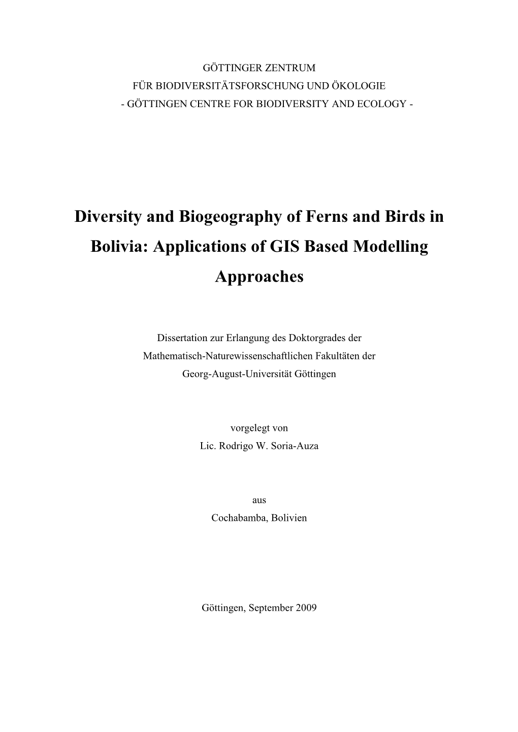 Diversity and Biogeography of Ferns and Birds in Bolivia: Applications of GIS Based Modelling Approaches