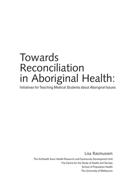 Towards Reconciliation in Aboriginal Health: Initiatives for Teaching Medical Students About Aboriginal Issues