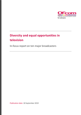 Diversity and Equal Opportunities in Television In-Focus Report on Ten Major Broadcasters