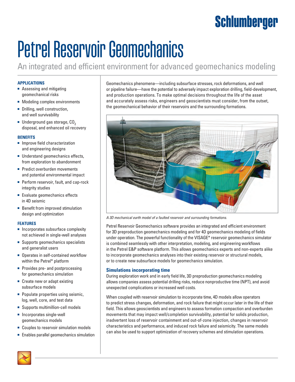 Petrel Reservoir Geomechanics an Integrated and Efficient Environment for Advanced Geomechanics Modeling