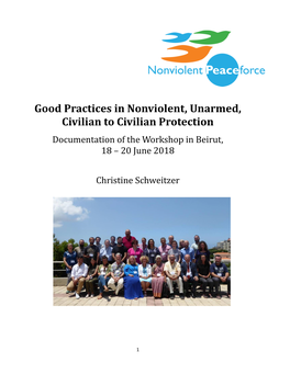 Good Practices in Nonviolent, Unarmed, Civilian to Civilian Protection Documentation of the Workshop in Beirut, 18 – 20 June 2018