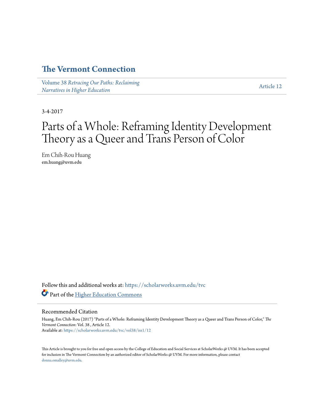 Parts of a Whole: Reframing Identity Development Theory As a Queer and Trans Person of Color Em Chih-Rou Huang Em.Huang@Uvm.Edu