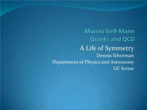 Murray Gell-Mann Hadrons, Quarks And