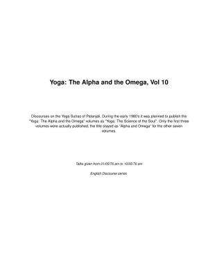Yoga: the Alpha and the Omega, Vol 10