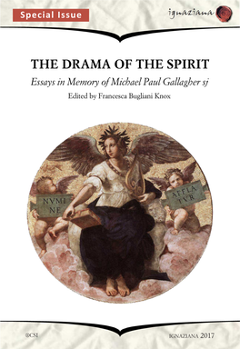 THE DRAMA of the SPIRIT Essays in Memory of Michael Paul Gallagher Sj Edited by Francesca Bugliani Knox
