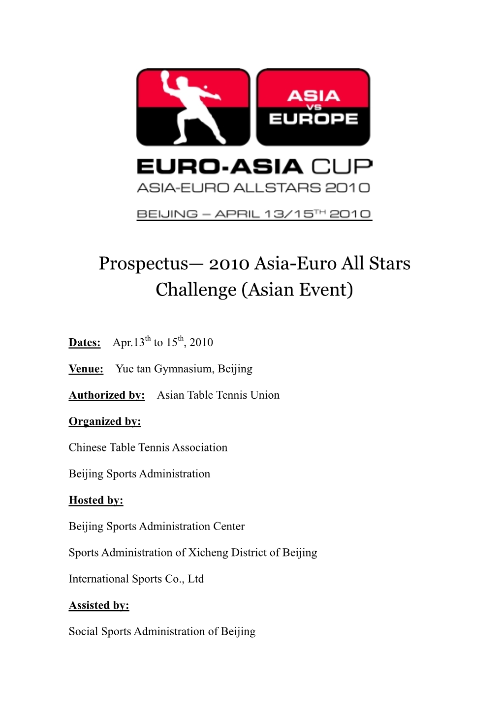 Prospectus— 2010 Asia-Euro All Stars Challenge (Asian Event)