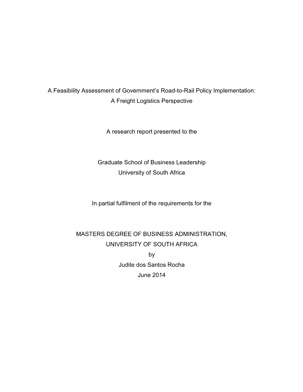 A Feasibility Assessment of Government‟S Road-To-Rail Policy Implementation: a Freight Logistics Perspective