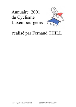 Annuaire 2001 Du Cyclisme Luxembourgeois Réalisé Par Fernand THILL SOMMAIRE