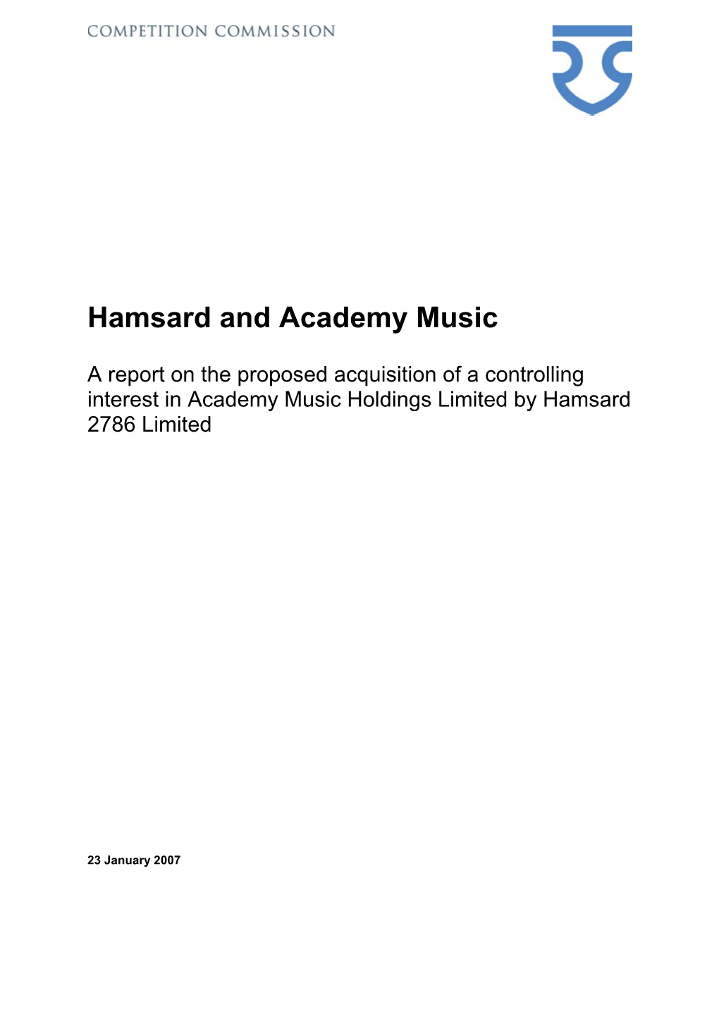 Hamsard 2786 Ltd / Academy Music Holdings Ltd Inquiry: Final Report