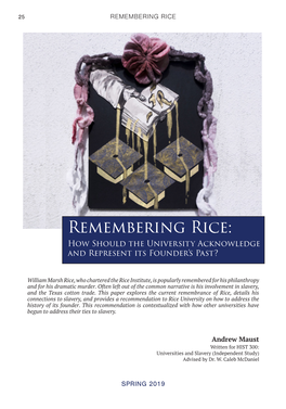 Remembering Rice: How Should the University Acknowledge and Represent Its Founder’S Past?