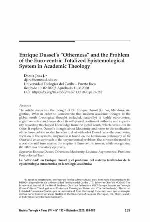 Enrique Dussel's "Otherness" and the Problem of the Euro-Centric Totalized Epistemological System in Academic Theology