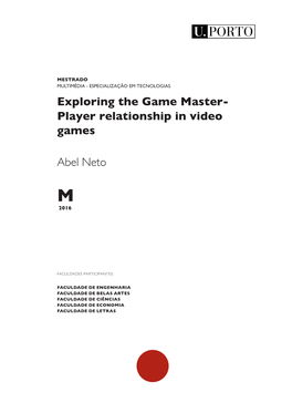 Exploring the Game Master- Player Relationship in Video Games Abel Neto