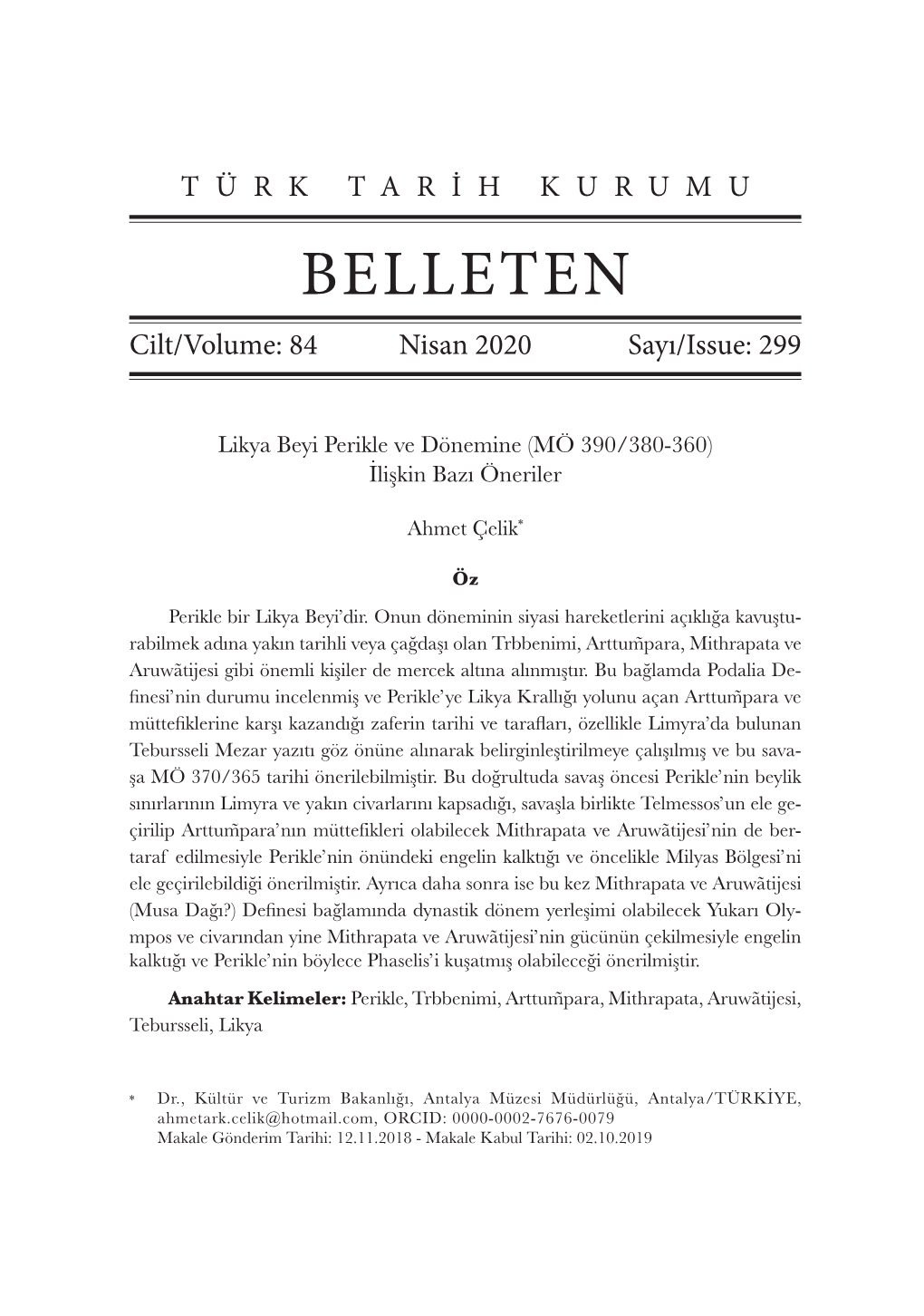 BELLETEN Cilt/Volume: 84 Nisan 2020 Sayı/Issue: 299