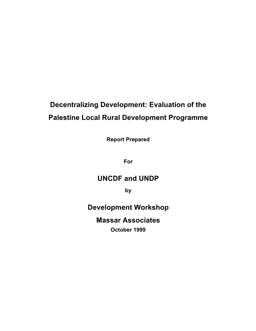 Evaluation of the Palestine Local Rural Development Programme UNCDF and UNDP Development Workshop M