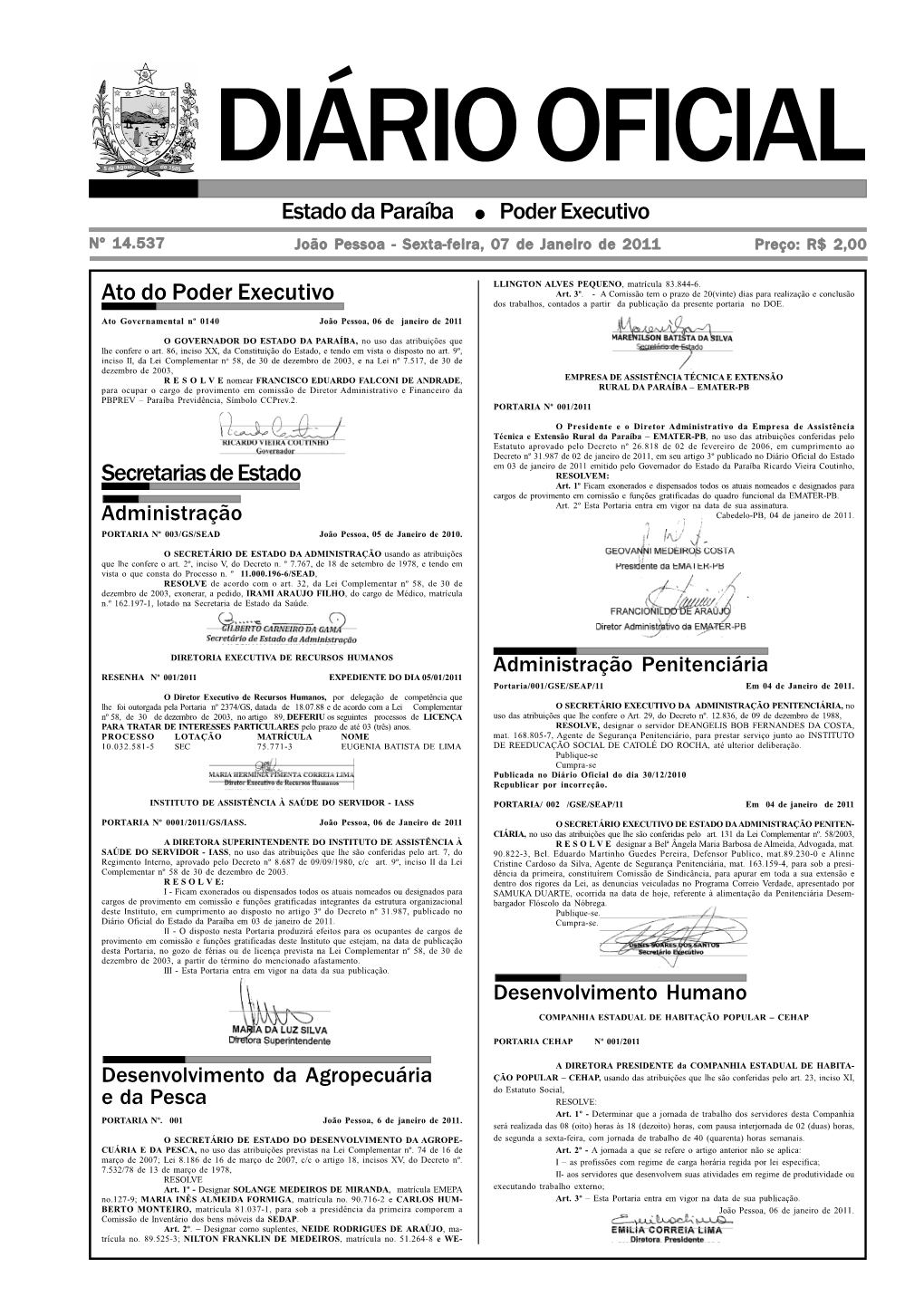 Estado Da Paraíba Poder Executivo Nº 14.537 João Pessoa - Sexta-Feira, 07 De Janeiro De 2011 Preço: R$ 2,00