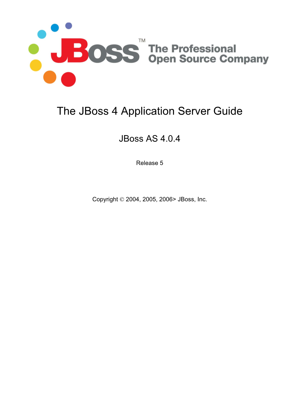 The Jboss 4 Application Server Guide