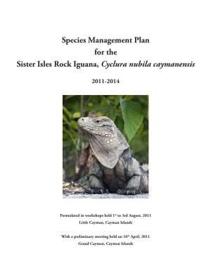 Species Management Plan for the Sister Isles Rock Iguana, Cyclura Nubila Caymanensis