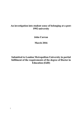 An Investigation Into Student Sense of Belonging at a Post- 1992 University John Curran March 2016 Submitted to London Metropoli