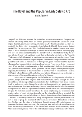 The Royal and the Popular in Early Safavid Art 67 the Royal and the Popular in Early Safavid Art Iván Szántó