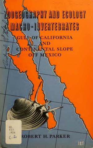 Zoogeography and Ecology of Some Macro-Invertebrates, Particularly Mollusks, in the Gulf of California and the Continental Slope