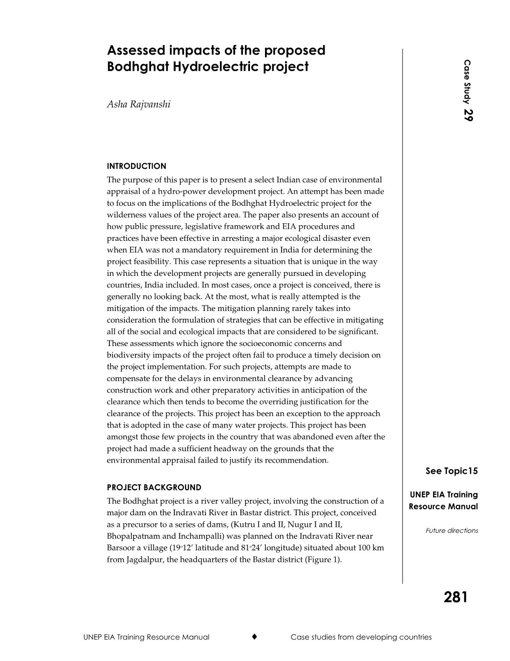 Assessed Impacts of the Proposed Bodhghat Hydroelectric Project