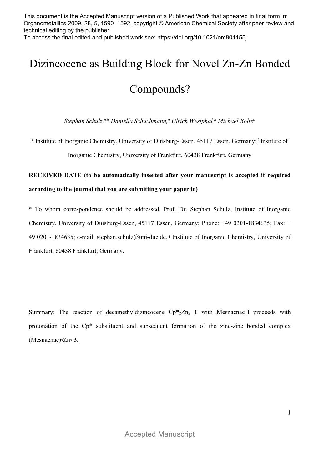 Dizincocene As Building Block for Novel Zn-Zn Bonded Compounds?