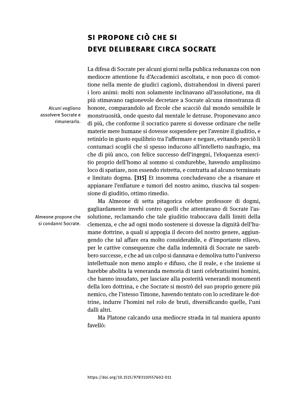 Si Propone Ciò Che Si Deve Deliberare Circa Socrate