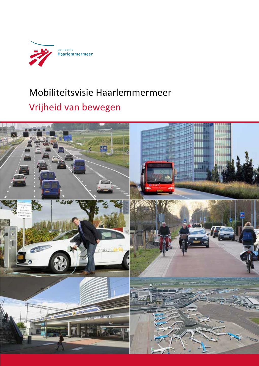 Mobiliteitsvisie Haarlemmermeer Vrijheid Van Bewegen