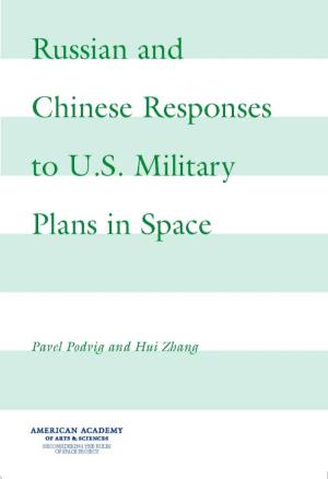 Russian and Chinese Responses to U.S. Military Plans in Space