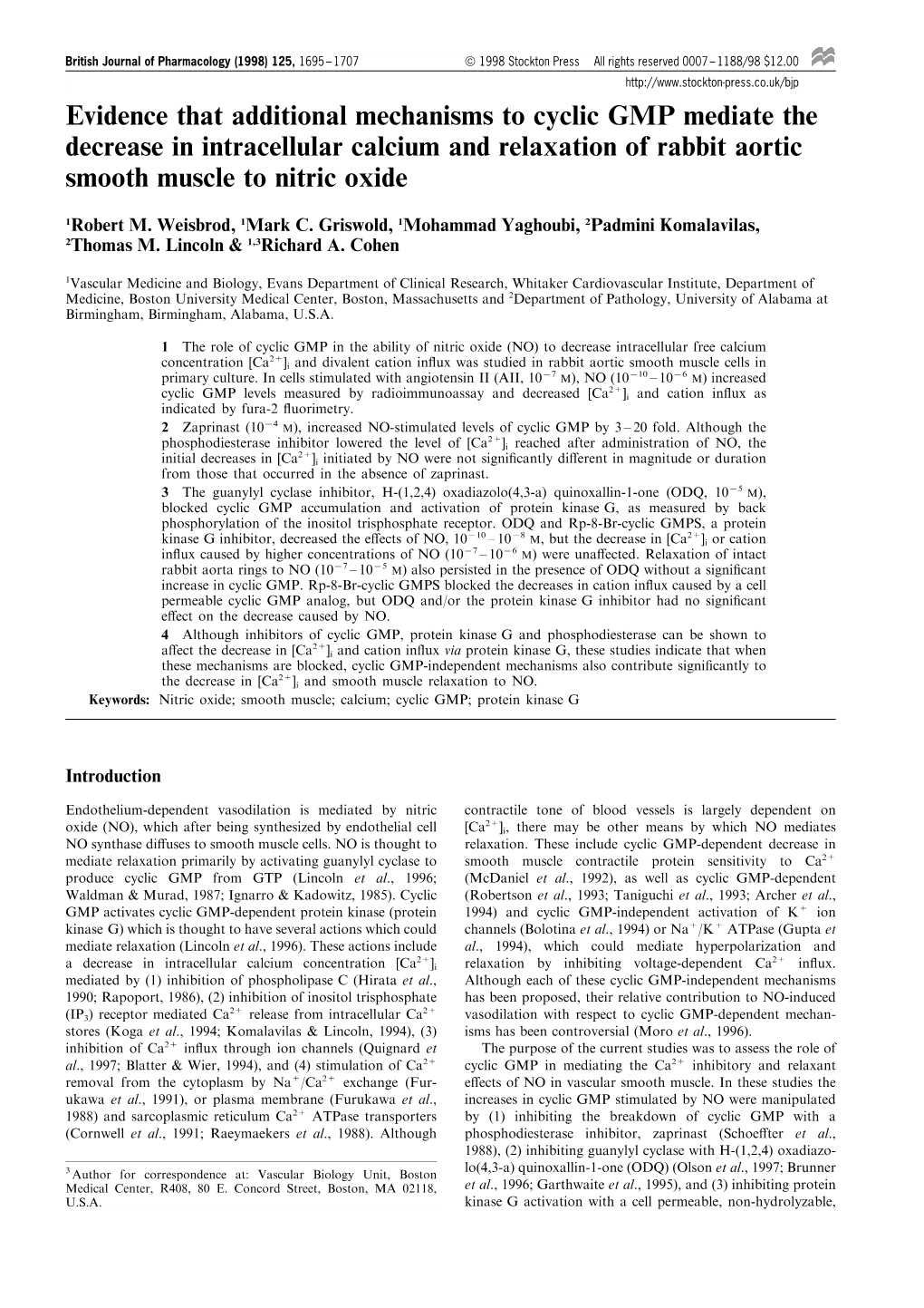 Evidence That Additional Mechanisms to Cyclic GMP Mediate the Decrease in Intracellular Calcium and Relaxation of Rabbit Aortic Smooth Muscle to Nitric Oxide