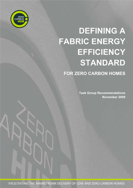 Defining a Fabric Energy Efficiency Standard for Zero Carbon Homes