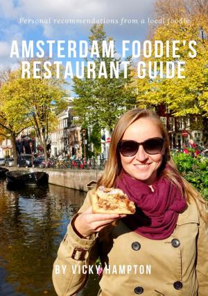 Amsterdam Foodie's Restaurant Guide