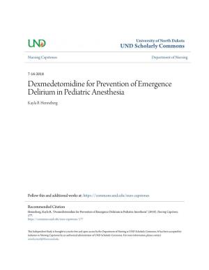 Dexmedetomidine for Prevention of Emergence Delirium in Pediatric Anesthesia Kayla B