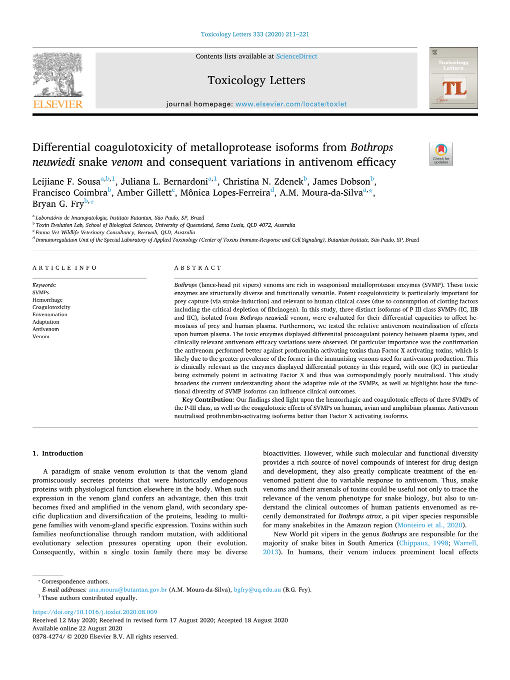 Differential Coagulotoxicity of Metalloprotease Isoforms from Bothrops T Neuwiedi Snake Venom and Consequent Variations in Antivenom Efficacy Leijiane F