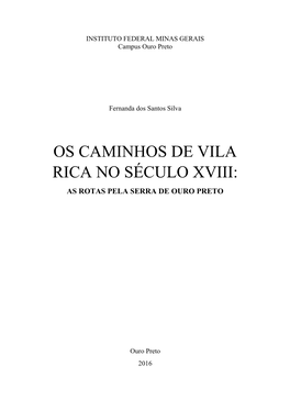 Os Caminhos De Vila Rica No Século XVIII – As Rotas Pela Serra De Ouro