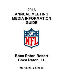 2016 ANNUAL MEETING MEDIA INFORMATION GUIDE Boca
