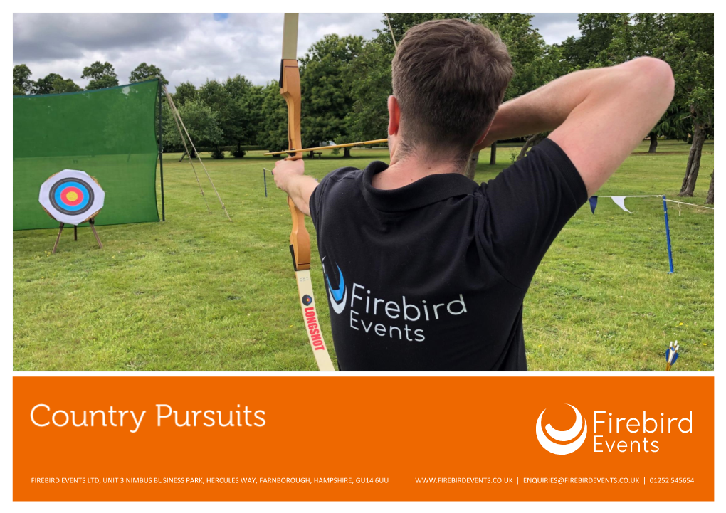 ENQUIRIES@FIREBIRDEVENTS.CO.UK | 01252 545654 Country Pursuits