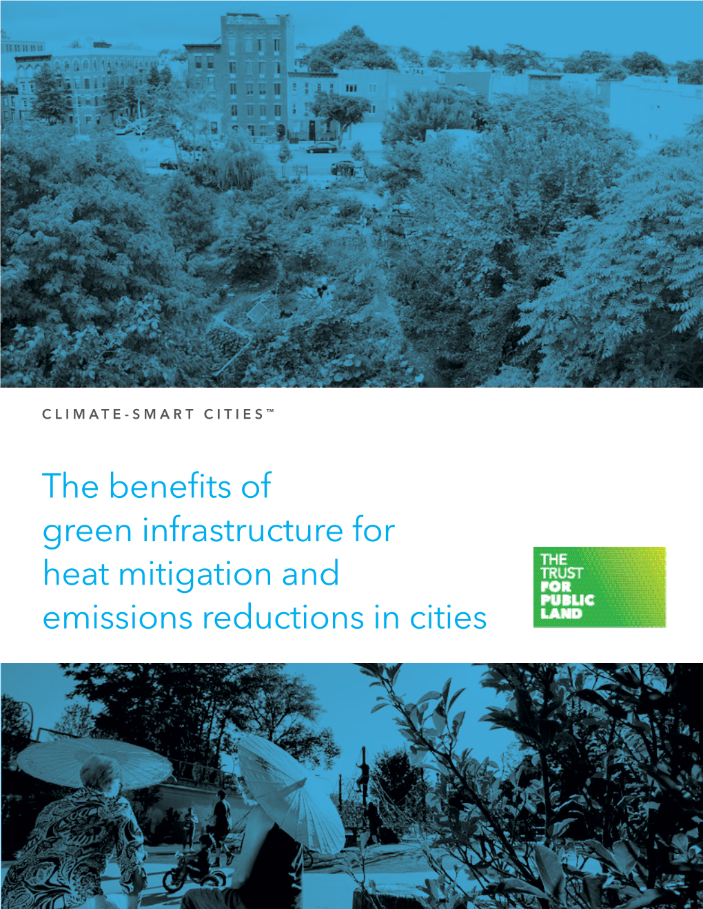 The Benefits of Green Infrastructure for Heat Mitigation and Emissions