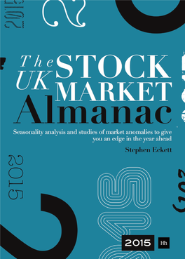The Uk Stock Market Almanac 2015 a Unique Reference for Traders and Investors