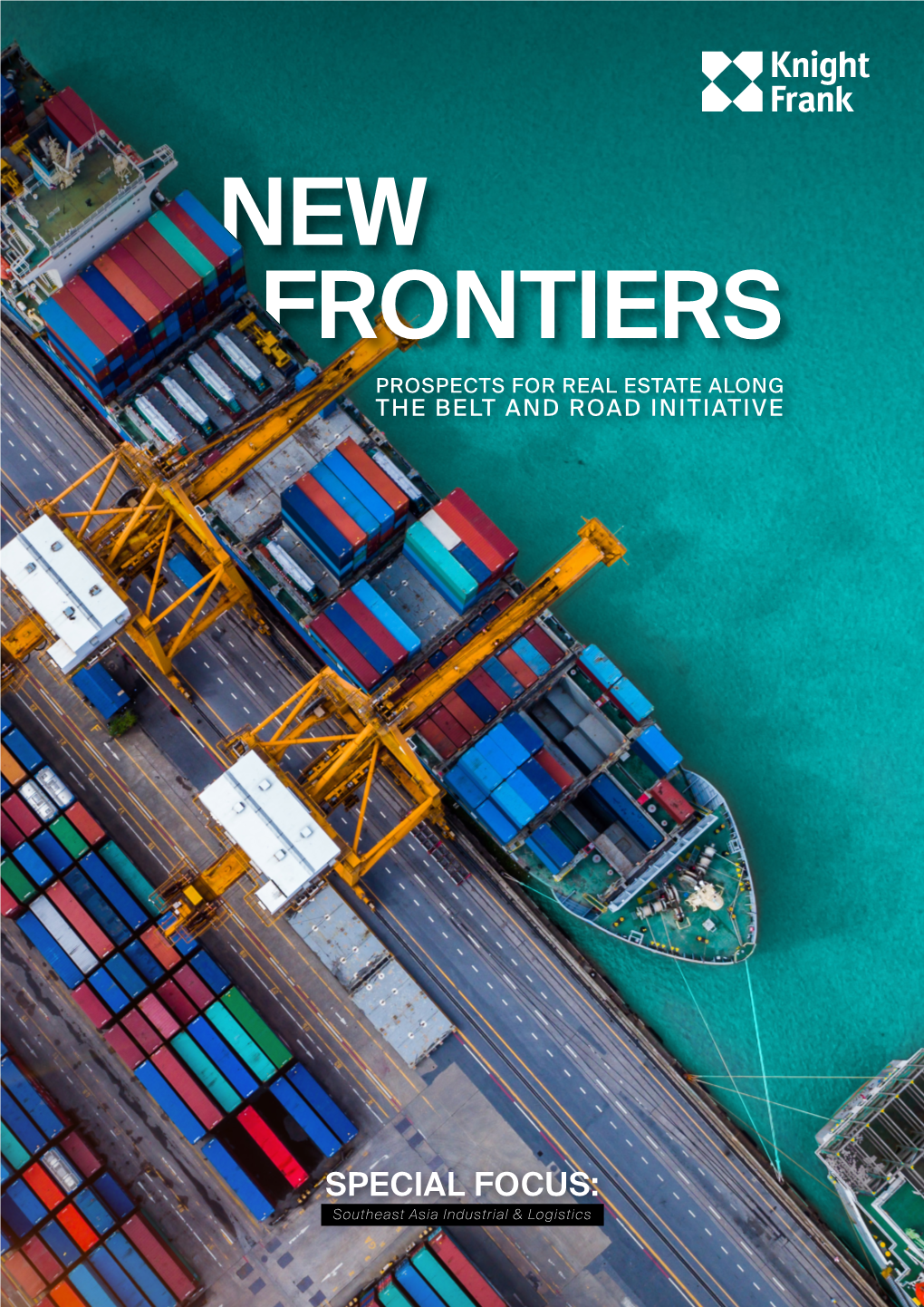 Southeast Asia Industrial FOCUS: & Logistics CONTENTS