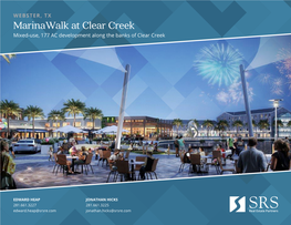 Marinawalk at Clear Creek Mixed-Use, 177 AC Development Along the Banks of Clear Creek