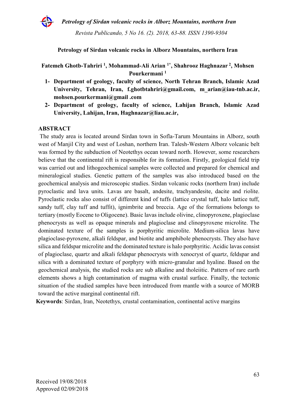 Petrology of Sirdan Volcanic Rocks in Alborz Mountains, Northern Iran Revista Publicando, 5 No 16. (2). 2018, 63-88. ISSN 1390-9304