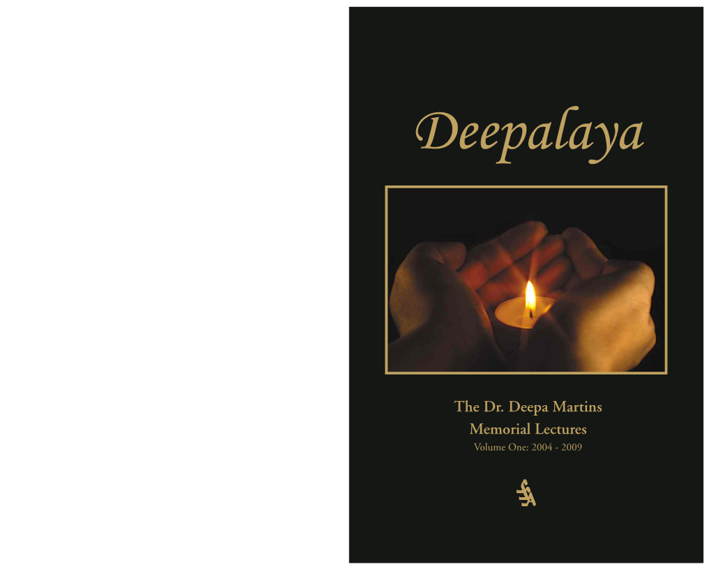 The Dr. Deepa Martins Memorial Lectures Volume One: 2004 - 2009 Ms